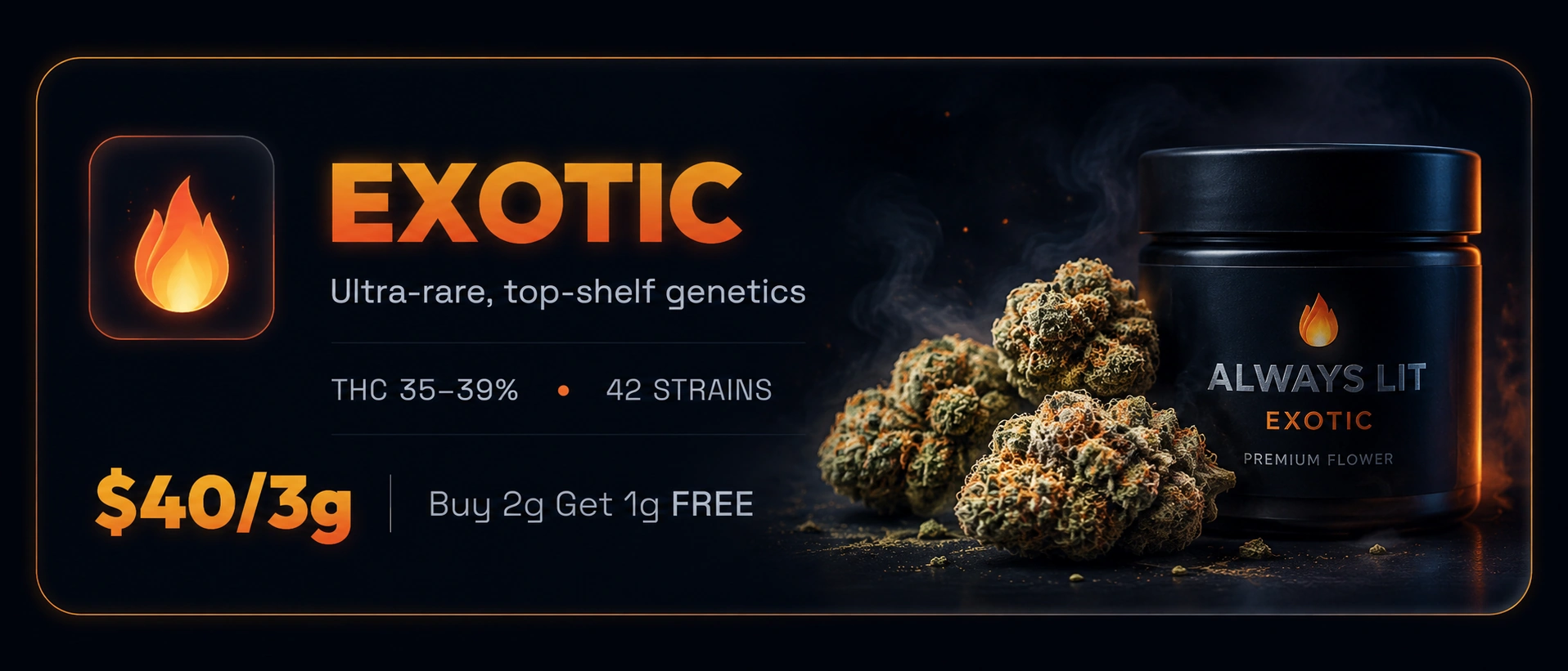 EXOTIC cannabis flower
