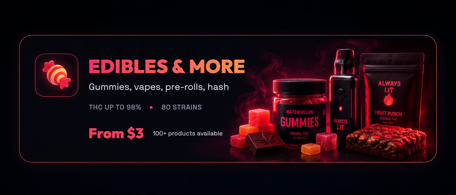 EDIBLES & MORE cannabis flower